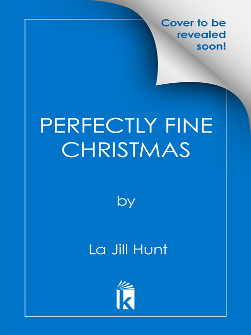 Title details for Perfectly Fine Christmas by La Jill Hunt - Available